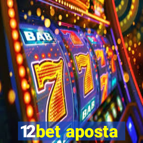 12bet aposta